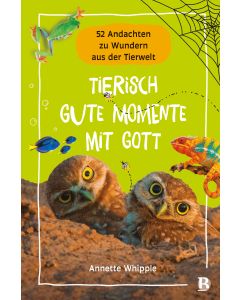 Tierisch gute Momente mit Gott