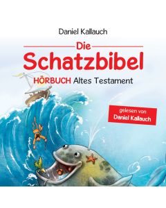 Die Schatzbibel - Hörbuch Altes Testament