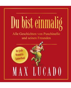Du bist einmalig - Alle Geschichten von Punchinello und seinen Freunden