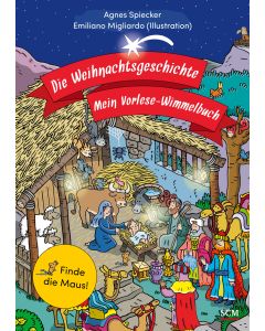 Die Weihnachtsgeschichte - Mein Vorlese-Wimmelbuch