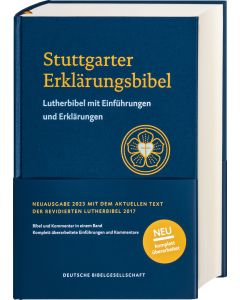Stuttgarter Erklärungsbibel SEB. Standardausgabe. Lutherbibel mit Einführungen, Erklärungen und Bibelkommentaren. Fundierte Erläuterungen zu jedem Abschnitt für das Bibelstudium