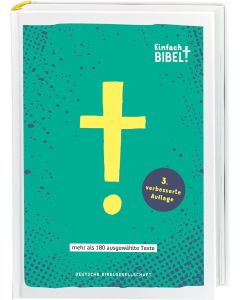 Einfach Bibel: Die Bibel für junge Menschen und Gruppen mit Inklusionsbedarf: 180 ausgewählte Texte