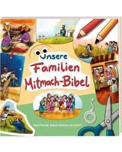 Unsere Familien-Mitmach-Bibel