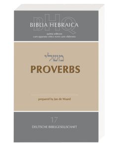 Biblia Hebraica Quinta (BHQ). Gesamtwerk zur Fortsetzung / Proverbs
