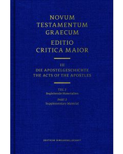 Novum Testamentum Graecum. Editio Critica Maior / Band III: Die Apostelgeschichte