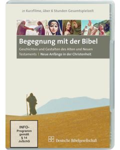 Begegnung mit der Bibel. Geschichten und Gestalten des Alten und Neuen Testaments / Begegnung mit der Bibel