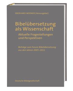 Bibelübersetzung als Wissenschaft