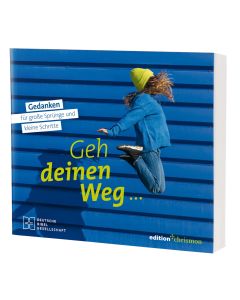 Geh deinen Weg