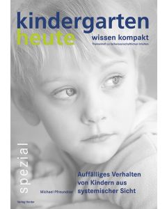 Auffälliges Verhalten von Kindern aus systemischer Sicht