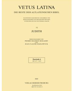 Vetus Latina. Die Reste der altlateinischen Bibel. Nach Petrus Sabatier / Tobit, Judith, Hester / Hester