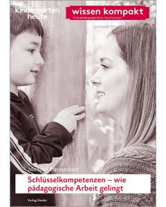 Schlüsselkompetenzen – wie pädagogische Arbeit gelingt