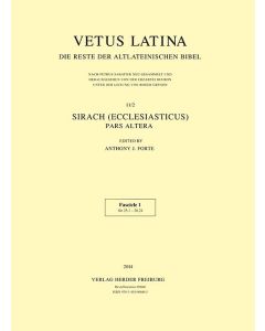 Vetus Latina. Die Reste der altlateinischen Bibel. Nach Petrus Sabatier / Sirach (Ecclesiasticus)