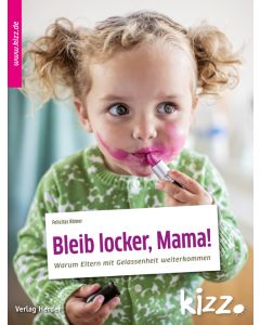 Bleib locker, Mama!