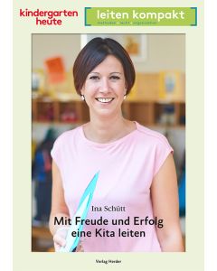 Mit Freude und Erfolg eine Kita leiten