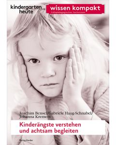 Kinderängste verstehen und achtsam begleiten