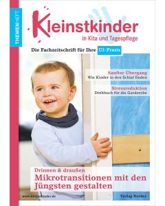 Mikrotransitionen mit den Jüngsten gestalten - drinnen & draußen