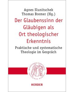 Der Glaubenssinn der Gläubigen als Ort theologischer Erkenntnis