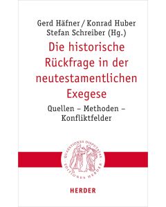Die historische Rückfrage in der neutestamentlichen Exegese