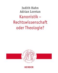 Kanonistik – Rechtswissenschaft oder Theologie?