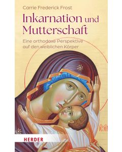 Inkarnation und Mutterschaft