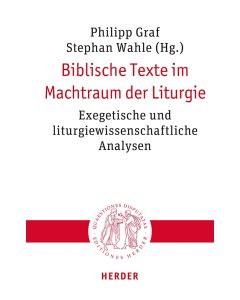 Biblische Texte im Machtraum der Liturgie