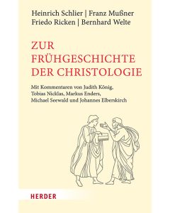 Zur Frühgeschichte der Christologie