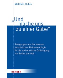 „Und mache uns zu einer Gabe“