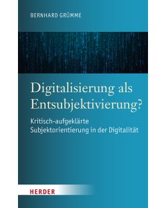 Digitalisierung als Entsubjektivierung?
