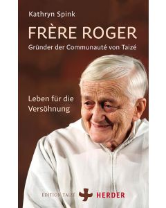 Frère Roger - Gründer der Communauté von Taizé