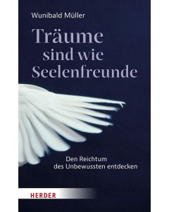 Träume sind wie Seelenfreunde