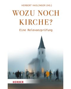 Wozu noch Kirche?