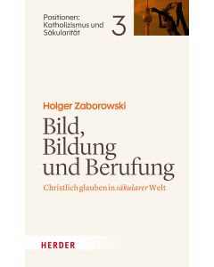 Bild, Bildung und Berufung