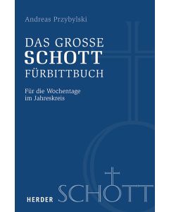 Das große SCHOTT-Fürbittbuch