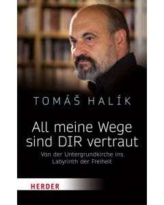 All meine Wege sind DIR vertraut