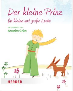 Der kleine Prinz für kleine und große Leute