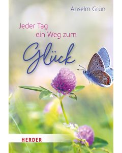 Jeder Tag ein Weg zum Glück