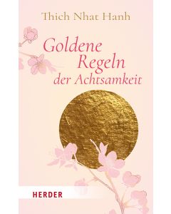 Goldene Regeln der Achtsamkeit