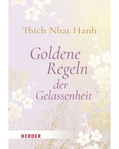 Goldene Regeln der Gelassenheit