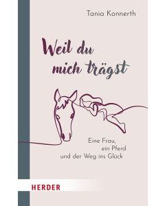 Weil du mich trägst