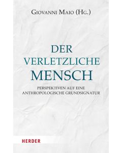 Der verletzliche Mensch