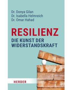 Resilienz – die Kunst der Widerstandskraft