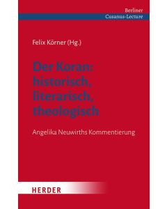 Der Koran: historisch, literarisch, theologisch
