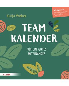 Immerwährender Teamkalender. Für ein gutes Miteinander