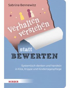 Verhalten verstehen statt Bewerten