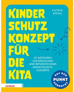 Kinderschutzkonzept für die Kita und die Kindertagespflege