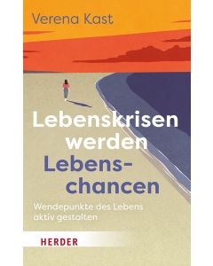 Lebenskrisen werden Lebenschancen