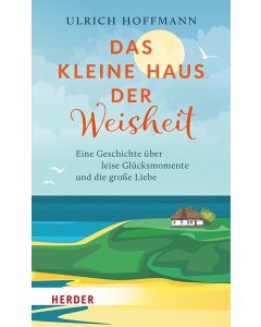 Das kleine Haus der Weisheit