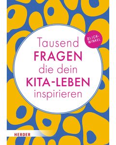 Tausend Fragen die dein Kita-Leben insprieren