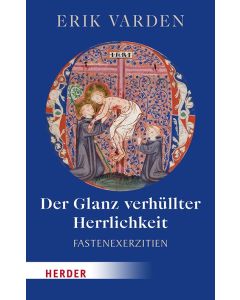 Der Glanz verhüllter Herrlichkeit