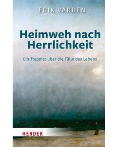 Heimweh nach Herrlichkeit